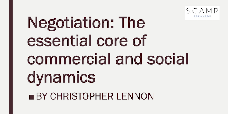 Negotiation: The essential core of commercial and social dynamics