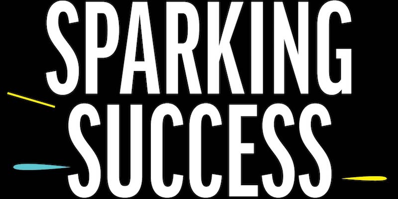 Sparking Success